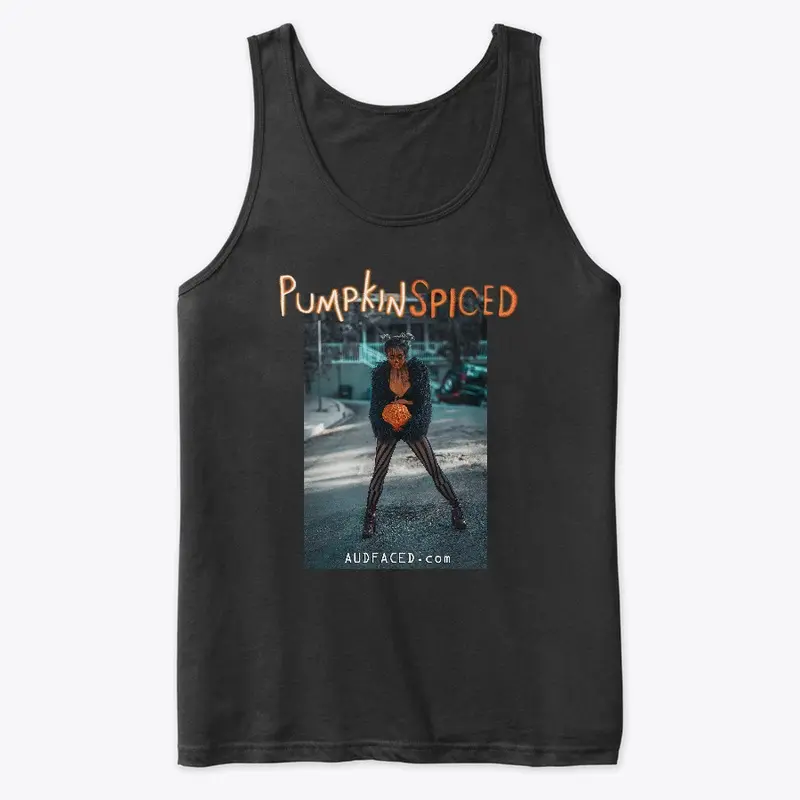 Pumpkin Spiced - AUDFACED Apparel